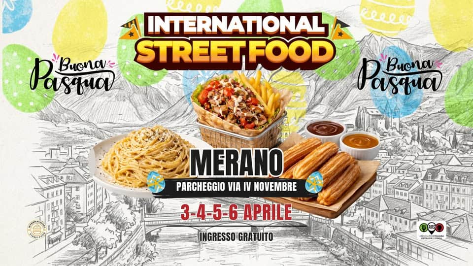 Evento International Street Food Merano Locandina International Street Food Merano - da venerdì 3 aprile - lunedì 6 aprile 2026 ore 18:00 ore 21:45