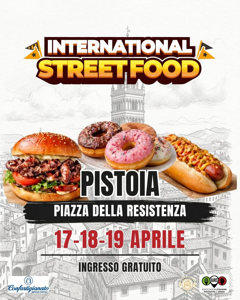 Evento International Street Food Pistoia Locandina International Street Food Pistoia - da venerdì 17 aprile - domenica 19 aprile 2026 ore 18:00 ore 21:45