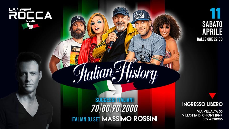 🇮🇹 ITALIAN HISTORY – Sabato 11 Aprile @RoccaClubVillotta 🔥 Potrebbe essere un'immagine raffigurante una o più persone e il seguente testo "ROCCA CLUB ¥ STILLY FRESH 11 SABATO APRILE DALLE ORE 22. 00 JOVAN SErEo Halian Hlistory IaticanHistory 2zan SUCCESSI ITALIANI 708090 70 80 90 2000 ITALIAN DJ SET MASSIMO ROSSINI INGRESSO INGRESSOLIBERO LIBERO VIA VILLALTA 33 VILLOTTA DI CHIONS (PN) 339 4378986"