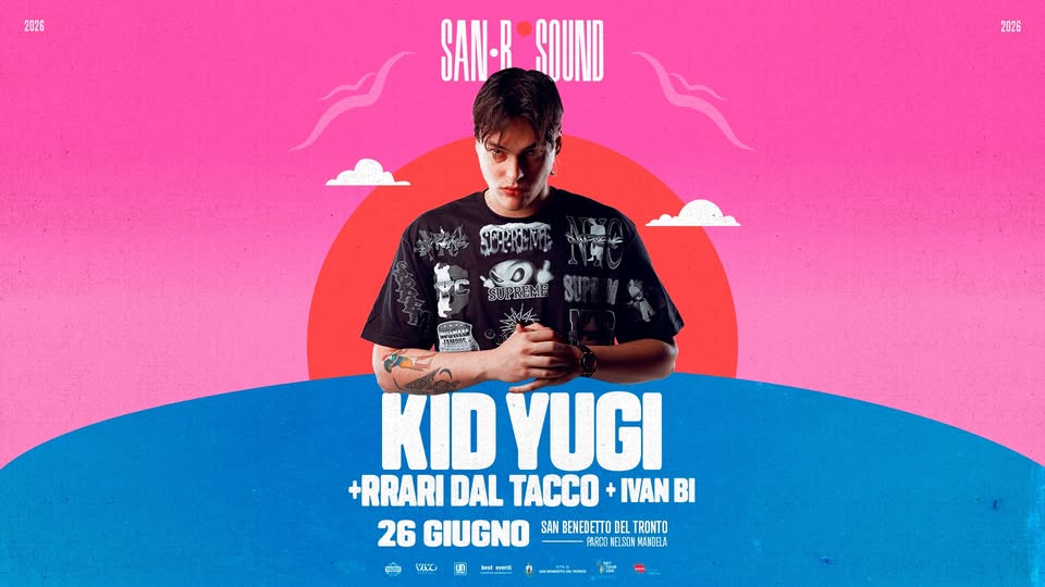 Potrebbe essere un contenuto grafico raffigurante ‎il seguente testo "‎2026 SAN-R SAN-R-SOUND SOUND 2026 SUPREME [س tuto KID KIDYUGI 26 GIUGNO SAN BENEDETTO DEL TRONTO PAPCI FISIN MELSDMN 26GIUGNO ISUNNAADA NAHOBA LADA 돼 unI tateverti Erert‎"‎