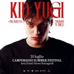 Kid Yugi – 31.07.2026 – Campobasso, Area Eventi Nuovo Romagnoli – Campobasso Summer Festival Potrebbe essere un contenuto grafico raffigurante il seguente testo "KID YUGI CT CUNO SUMIIMVER MilbaNO GUFEROI TOUR3O 31luglio 31 CAMPOBASSO CAMPOBASSOSUMMERFESTIVAL SUMMER FESTIVAL Area Eventi Nuovo Romagn AreaEventiNuovoRomagnol oli يلب S0 lmg"