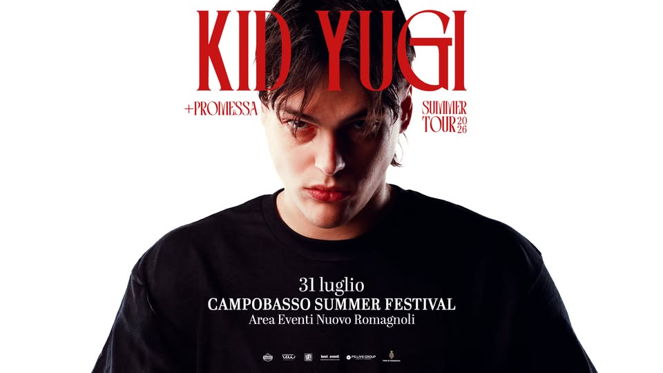 Evento Kid Yugi – 31.07.2026 – Campobasso, Area Eventi Nuovo Romagnoli – Campobasso Summer Festival Locandina Kid Yugi – 31.07.2026 – Campobasso, Area Eventi Nuovo Romagnoli – Campobasso Summer Festival - venerdì 31 luglio ore 21:00 - 23:00