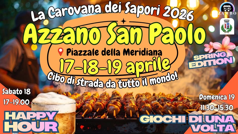 La Carovana dei Sapori Azzano San Paolo Potrebbe essere un'immagine raffigurante bevanda e il seguente testo "バ ESUMERRN 원때다게 La Carovana dei Sapori 2026 Azzano San Paolo Piazzale della Meridiana SPRING 17 17-18-19 aprile mondo! EDITION Cibo di strada da tutto il Sabato 18 17-19.00 HAPPY HOUR Domenica 19 11.30-15.30 GIOCHI DIUNA VOLTA"