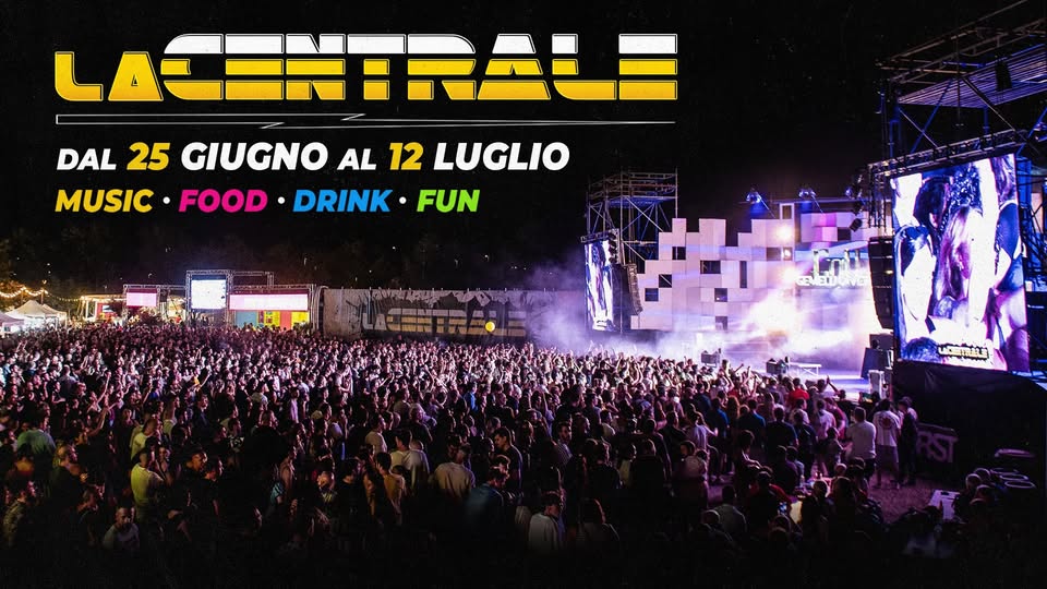 La Centrale “Imola Summer Fest” 2026 Potrebbe essere un'immagine raffigurante folla e il seguente testo "LACNRA DAL 25 GIUGNO AL 12 LUGLIO MUSIC FOOD • DRINK· FUN 台 日"
