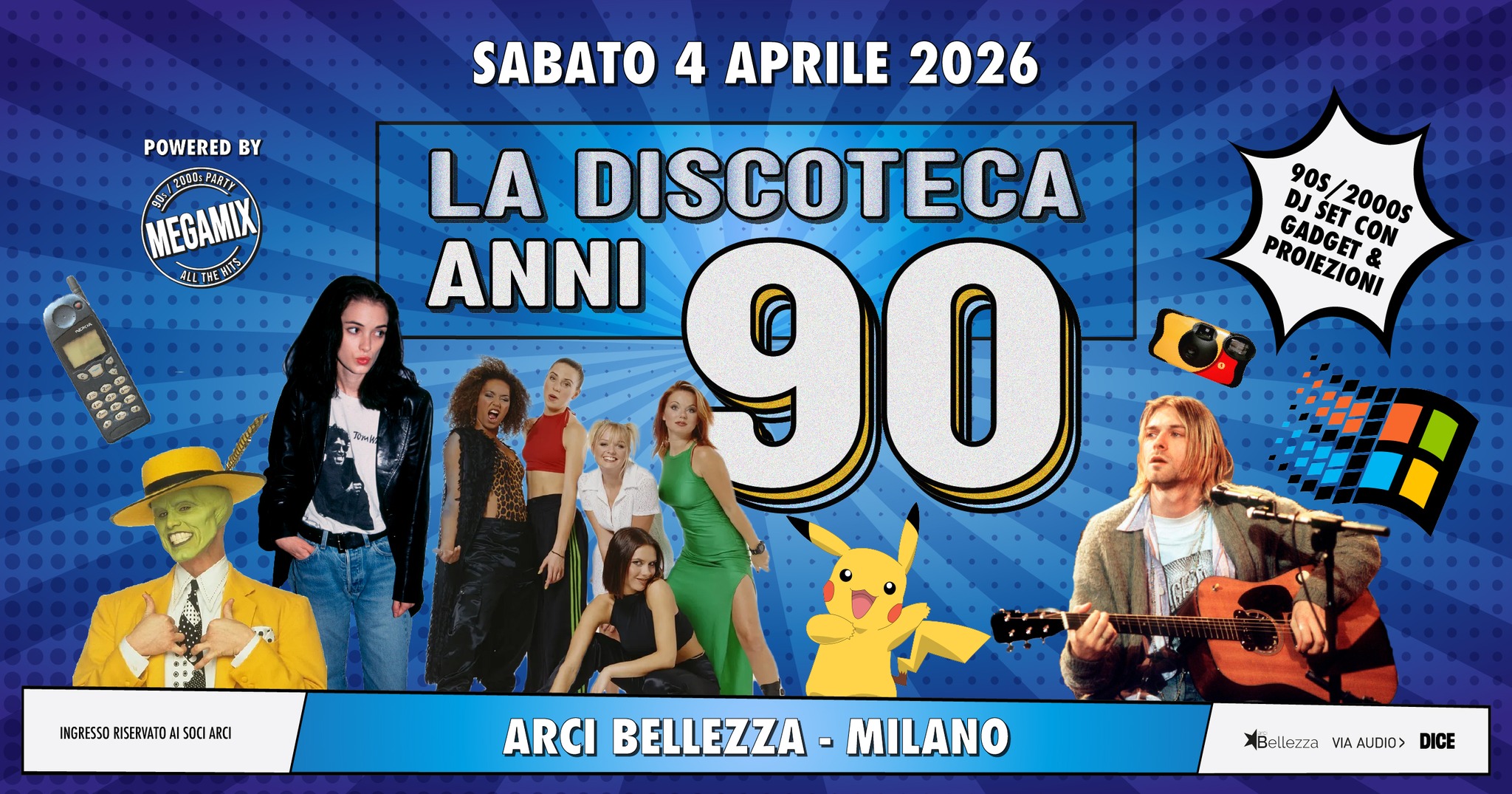 La Discoteca Anni 90 by Megamix Party® – All The Hits | Arci Bellezza, Milano Potrebbe essere un'immagine raffigurante il seguente testo "POWERED BY SABATO 4 APRILE 2026 PSBIT MEGAMIX ALLTVERIE 優商® AAO oee LA DISCOTECA 90S BJSETCON DJ 2000S 20005 CON ANNI 90° PROIEZIONI PROIEZIONI GADGET GADGET& SET INGRESSO RISERVATO INGRESSORISERVATDAISOCIARCI SOCI ARCI ARCI ARCIBELLEZZA-MILANO BELLEZZA MILANO Жr VIAAJDIO> XBellezaIAJIODICE DICE"