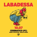 Labadessa / Ribalta Marea Cesenatico Potrebbe essere un contenuto grafico raffigurante il seguente testo "LABADESSA 10.07 CESENATICO (FC) ARENA CAPPUCCINI/ RIBALTA MAREA"