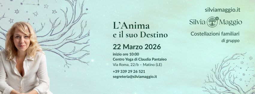 Evento L’anima E Il Suo Destino – Costellazioni Familiari Locandina L’anima E Il Suo Destino – Costellazioni Familiari - domenica 22 marzo ore 10:00 - 12:00