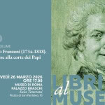 Libri al Museo | Francesco Antonio Franzoni (1734-1818) Libri al Museo Francesco Antonio Franzoni (1734 – 1818) a Roma (RM) il 26 marzo 2026