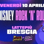 Lo Stretto Indispensabile (il tuo Disney Rock’n’Roll Show) / Lattepiù – Brescia Potrebbe essere un'immagine raffigurante il seguente testo "VENERDI 10 APRILE LIVE IL TUO DISNEY ROCK 'וא' ROLL SHOW STXETTO שולללמלוהמו INDISPE LATTEPIÙ' BRESCIA Siamobar Sianova Discan Disco AFTERSHOW"
