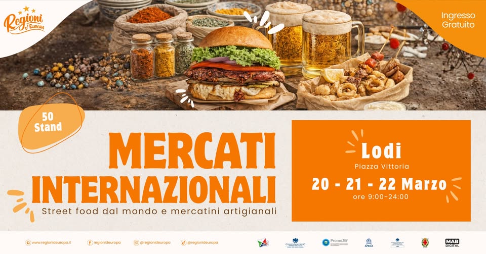 Lodi – Regioni d’Europa, 2ª tappa Potrebbe essere un'immagine raffigurante pasta, hamburger e il seguente testo "Regioni gioni HE EUROPA Ingresso Gratuito 50 Stand MERCATI INTERNAZIONALI Street food dal mondo e mercatini artigianali www.roglonideurepat f reglonideurapa Lodi PiazzaVittoria Piazza Vittoria 20-21 21 20-21-22Ma - 22 Marzo 20 ore ore9:00-24:00 9:00-24:00 9:00- 24:00 @rogkonideuropa ل reglonideuropa (주식트 Promo3er APRCA MB DICITAL"
