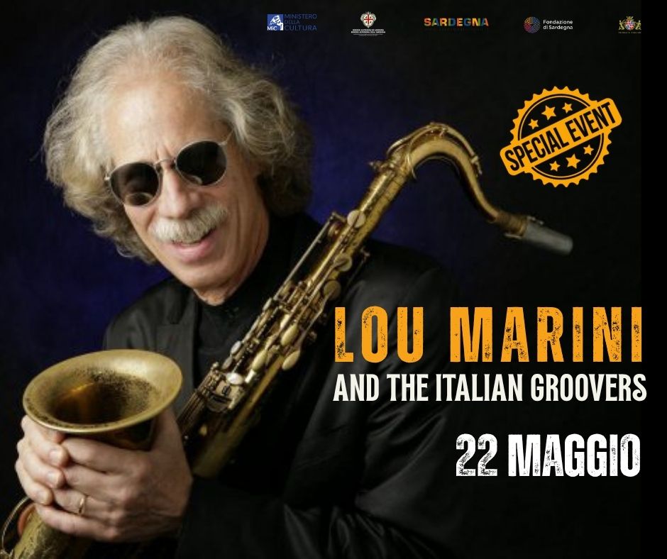 Evento Lou Marini & The Italian Groovers Special Event* Locandina Lou Marini & The Italian Groovers Special Event* - venerdì 22 maggio ore 21:30 - 23:30
