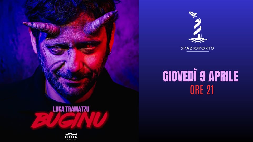 Evento Luca Tramatzu In “Bunginu” Locandina Luca Tramatzu In “Bunginu” - giovedì 9 aprile ore 21:00 - 23:00