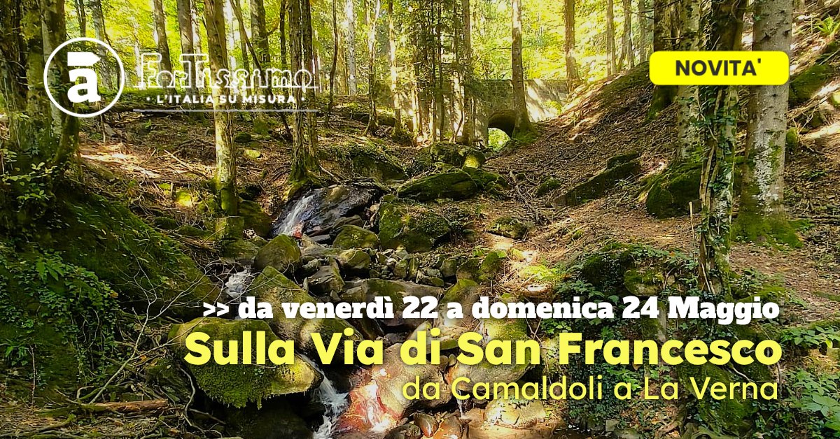 Lungo la Via di Francesco, da Camaldoli a La Verna Potrebbe essere un'immagine raffigurante il seguente testo "à โดยไหรญา L'ITALIAS MISURA LITALIASUMISURA NOVITA' >>da >> da venerdì 22a a domenica 24 Maggio Sulla Via di San Francesco da Camaldoli aLa Verna"