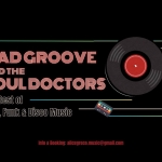 Mad Groove and the Soul Doctors Live @ Turistic Private Event Potrebbe essere un disegno raffigurante il seguente testo "MAD MADGROOVIE @NDTHE SOUILDOCTORS The Best TheBestOf of Soul, Funk & Disco Music Info& Booking: king:alicegreco.music@gmail.com alicegreco."