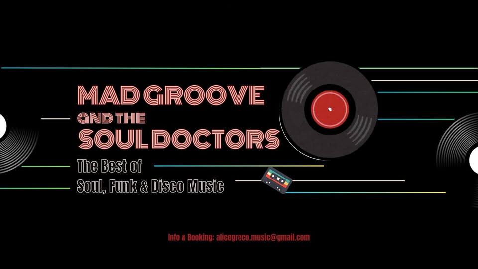 Evento Mad Groove and the Soul Doctors Live – Turistic Private Event Locandina Mad Groove and the Soul Doctors Live – Turistic Private Event - mercoledì 29 luglio ore 21:00 - 23:00