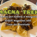 MAGNA TREK: Cammino per andare a mangiare i tortelli mugellani Potrebbe essere un'immagine raffigurante pasta e il seguente testo "MAGNA TREK Cammino per andare a mangiare i tortelli mugellani alla Casa del Prosciutto"