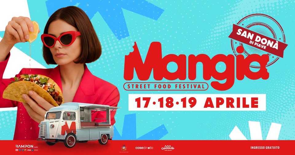 Evento Mangia Street Food Festival – San Donà Di Piave – 17 – 19 Aprile Locandina Mangia Street Food Festival – San Donà Di Piave – 17 – 19 Aprile - da venerdì 17 aprile - domenica 19 aprile 2026 ore 18:00 ore 00:00