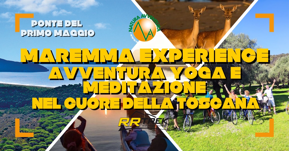 MAREMMA EXPERIENCE AVVENTURA YOGA E MEDITAZIONE NEL CUORE DELLA TOSCANA Potrebbe essere un'immagine raffigurante il seguente testo "1 I PONTE PONTEDEL DEL PRIMO ΜΑΣαΟ ለግ MAN MAREMMA EXPERIENCE EXPE AVVENTURA YOGA E MEDITAZIONE اة NEL CUOREDELLATOGOAN RR 尺证 ב"