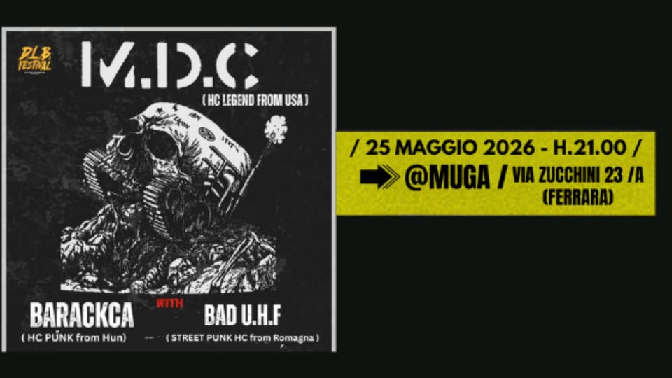 Evento M.d.c ( Hc Punk Legend ) Barackca Bad U.h.f . Locandina M.d.c ( Hc Punk Legend ) Barackca Bad U.h.f . - lunedì 25 maggio ore 21:00 - 23:00