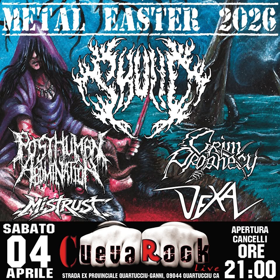 Metal Easter @ CuevaRock Potrebbe essere un'immagine raffigurante il seguente testo "METAI JEASTER 2026 กอลาย สดสิงธน VXA SABATO APERTURA 04 04CueuaRock Cueva Rock CANCELLI ORE APRILE STRADA EX PROVINCIALE QUARTUCCIU- GANNI, 09044 QUARTUCCIU CA 21:00"