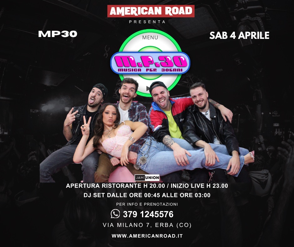 Evento MP30 – Sabato 4 Aprile – American Road, Erba (CO) Locandina MP30 – Sabato 4 Aprile – American Road, Erba (CO) - sabato 4 aprile ore 20:00 - 03:00