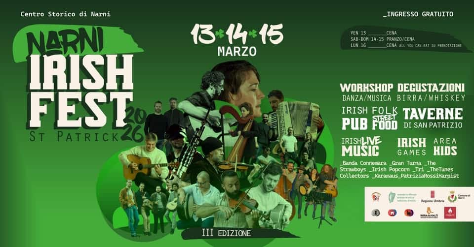 Narni IRISH Fest 2026 – St. Patrick 3° Edition – 13-14-15 Marzo – La Grande Festa Irlandese Potrebbe essere un'immagine raffigurante il seguente testo "Centro Storico di Narni NARNI IRISH FEST ST STPATRICK26 PATRICK26 ろ 3仏:5 MARZO _INGRESSO GRATUITO SAB-DO DOM LUN1 LUN PRANZO ENA CENA ALL CAN PRENDTAZIONE WORKSHOP DEGUSTAZIONI DANZA/MUSICA BIRRA/WHISKE IRISH FOLK TAVERNE PUB FOOD DI SAN PATRIZIO IRISHLIVE IRISH MUSIC GAMES Banda Connemara _Gran Turna The Strawboys Popcorn TheTunes Collectors _Karanaus_PatriziaRossiHarpist ziaRossiHarpist AREA KIDS anilada dae III EDIZIONE Rogine Umbrie ពលខ្ាមជ 전소농소그 pin"