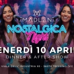 Nostalgica Night l Madlén l 10.04.2026 | Nostalgica Night l Madlén l 10.04.2026 a Trissino (VI) il 10 aprile 2026