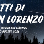 Notti di San Lorenzo Notti di San Lorenzo a Folgaria (TN) il 8 agosto - 9 agosto 2026