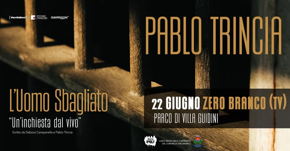 Evento Pablo Trincia “L’uomo sbagliato” – Villa Guidini, Zero Branco – 22 giugno Locandina Pablo Trincia “L’uomo sbagliato” – Villa Guidini, Zero Branco – 22 giugno - lunedì 22 giugno ore 21:30 - 23:30