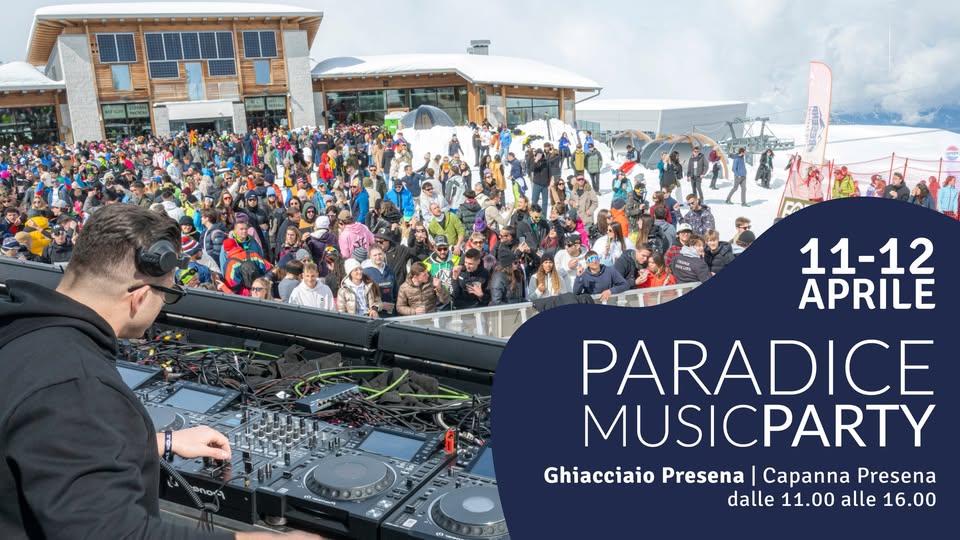 Potrebbe essere un'immagine raffigurante folla e il seguente testo "๑ท 11 11-12 APRILE PARADICE MUSICPARTY Ghiacciaio Presena Capanna Presena dalle 11.00 alle 16.00"