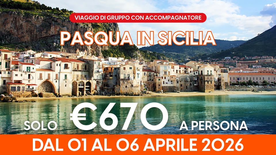 PASQUA IN SICILIA – VIAGGIO DI GRUPPO Potrebbe essere un'immagine raffigurante il seguente testo "VIAGGIO DI GRUPPO CON ACCOMPAGNATORE PASQUA IN SICILIA SOLO €670 A PERSONA DAL 01 AL 06 APRILE 2026"