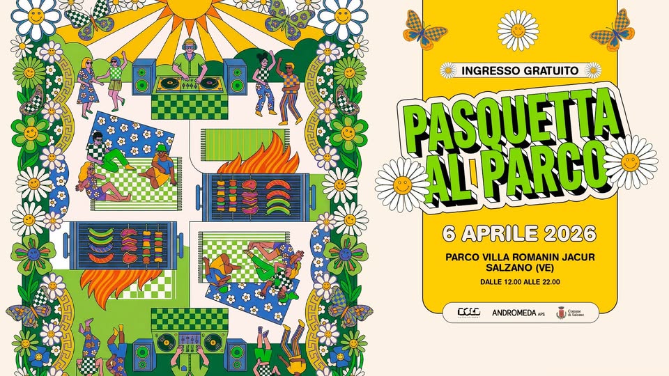 PASQUETTA AL PARCO – Parco Villa Romanin Jacur Salzano (VE) Potrebbe essere un disegno raffigurante il seguente testo "ቀቀቀፍ ة 三口 1a யய INGRESSO ر GRATUITO PASQUETTA ALTPARCO 6 APRILE 機 2026 PARCO VILLA ROMANIN JACUR SALZANO (VE) DALLE 12.00 ALLE 22.00 r ANDROMEDAFS &Seloca"