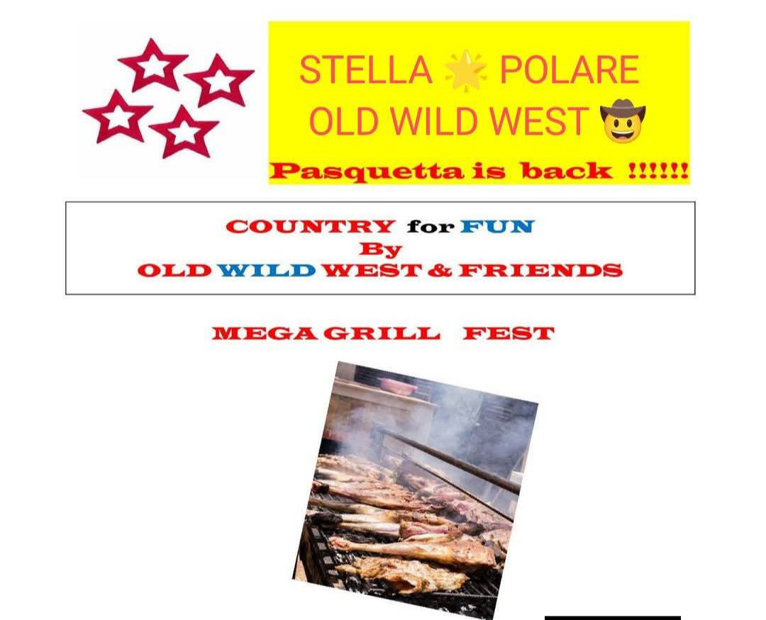 PASQUETTA COUNTRY for FUN by OLD WILD WEST & FRIENDS @ STELLA POLARE lunedi 6 aprile Potrebbe essere un'immagine raffigurante il seguente testo "STELLA POLARE OLD WILD WEST Pasquetta is back !!!!!! COUNTRY for FUN By OLD WILD WEST & FRIENDS MEGAGRILL FEST"