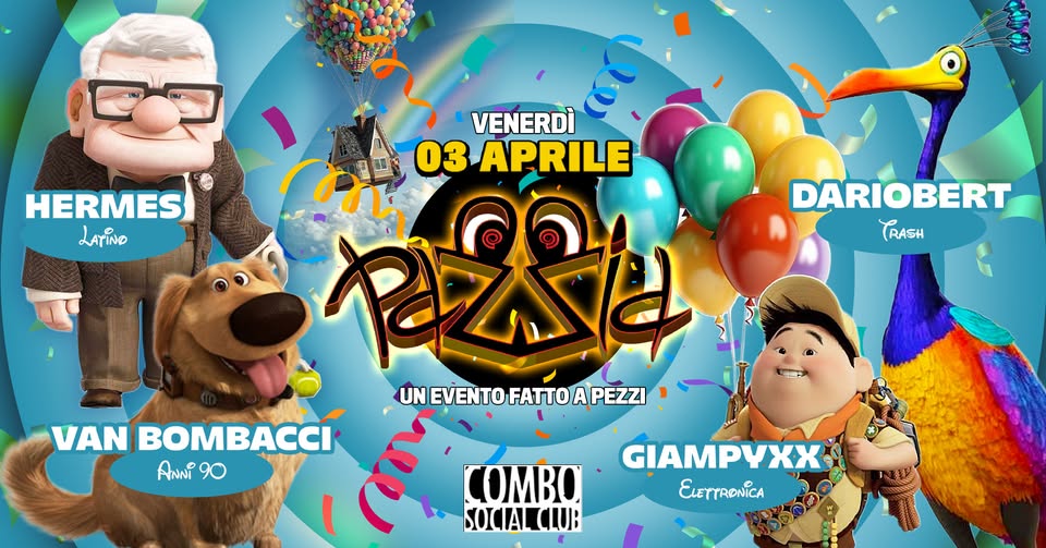 PAZ-ZiA: un evento fatto a pezzi ◄ COMBO Potrebbe essere un contenuto grafico raffigurante il seguente testo "HERMES LATINO DARIOBERT (RASH VENERDÌ 03 APRILE 夜然色 UNEVENTOFATTOAPEZZ FATTO APEZZI! A BOMBACCT الحي ANNi 90 COMBO SOICIALQUUR GIAMPYXX ELETTRONICA"