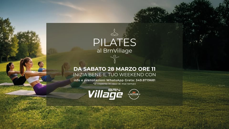 Evento Pilates al BRN Village Locandina Pilates al BRN Village - da sabato 28 marzo - sabato 25 aprile 2026 ore 11:00 ore 12:00