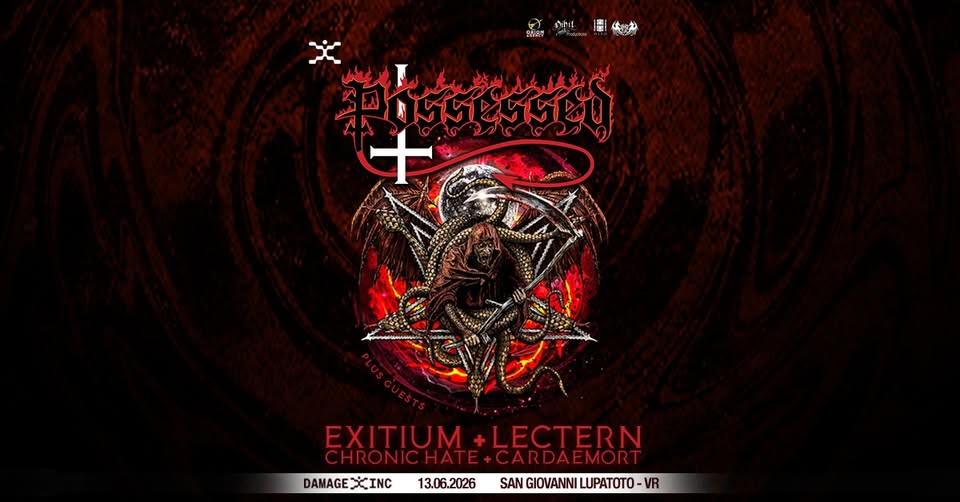 Evento POSSESSED Exitium Lectern Guests – Damage Inc Live Club (San Giovanni Lupatoto – Verona) Locandina POSSESSED Exitium Lectern Guests – Damage Inc Live Club (San Giovanni Lupatoto – Verona) - sabato 13 giugno ore 19:00 - 21:00