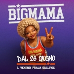 Praja Gallipoli Big Mama a Gallipoli (LE) il 26 giugno 2026