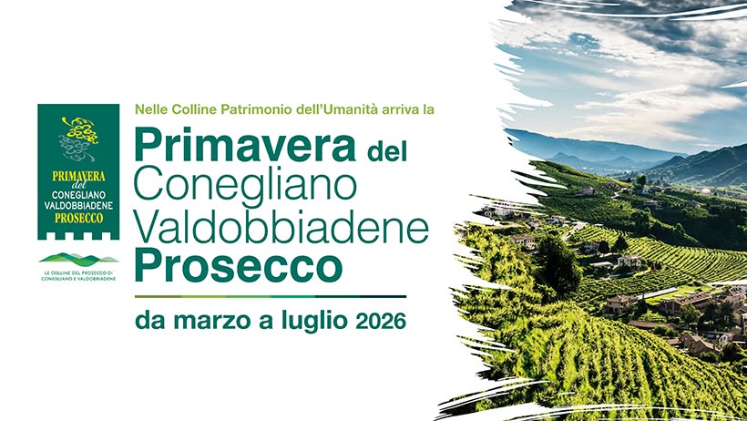 Evento Primavera del Conegliano Valdobbiadene Prosecco – 31º edizione Locandina Primavera del Conegliano Valdobbiadene Prosecco – 31º edizione - da venerdì 27 marzo - domenica 14 giugno 2026 ore 18:00 ore 23:45
