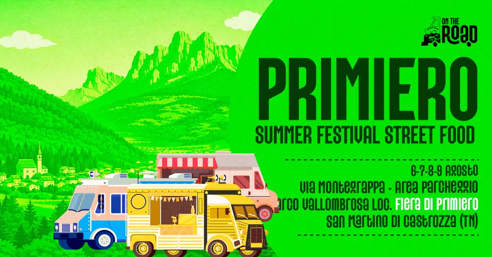 Evento Primiero Summer Festival Street Food 6,7,8,9 Agosto 2026 – Via Montegrappa – Fiera Di Primiero (Tn) Locandina Primiero Summer Festival Street Food 6,7,8,9 Agosto 2026 – Via Montegrappa – Fiera Di Primiero (Tn) - da giovedì 6 agosto - domenica 9 agosto 2026 ore 11:00 ore 00:00