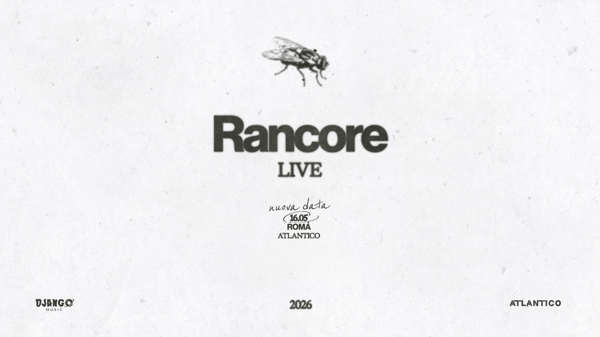 Evento Rancore Live 2026 – Atlantico Nuova Data Locandina Rancore Live 2026 – Atlantico Nuova Data - sabato 16 maggio ore 21:00 - 23:00