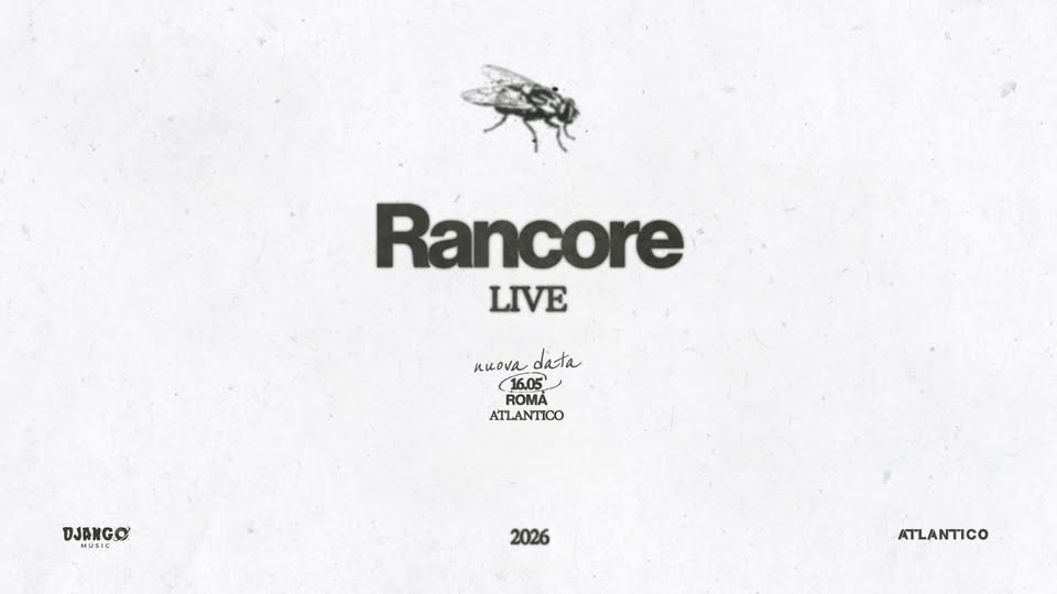 Evento Rancore Live 2026 – Atlantico Nuova Data Locandina Rancore Live 2026 – Atlantico Nuova Data - sabato 16 maggio ore 21:00 - 23:00