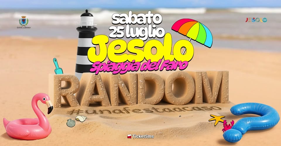 Evento Randomr – Jesolo – Spiaggia Del Faro Locandina Randomr – Jesolo – Spiaggia Del Faro - sabato 25 luglio ore 17:00 - 23:59