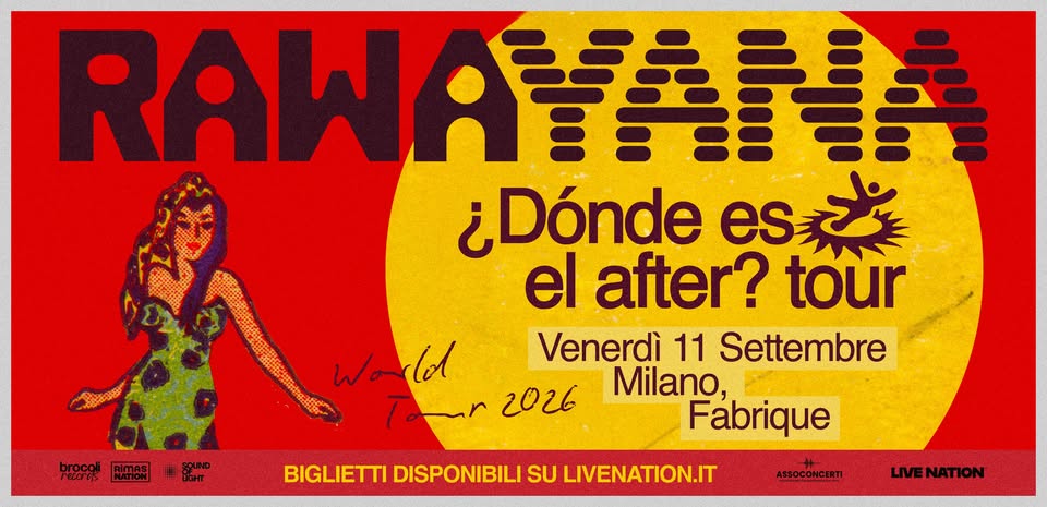 Evento Rawayana A Milano Locandina Rawayana A Milano - venerdì 11 settembre ore 20:00 - 22:00