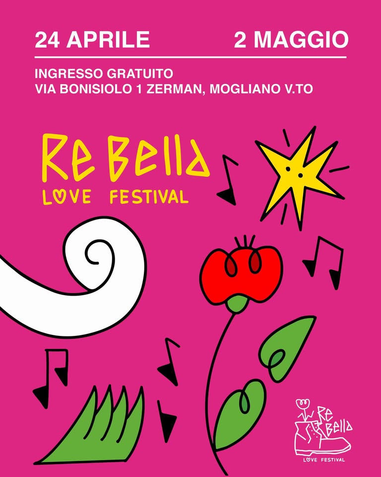 REBELLA LOVE FESTIVAL 2026 🌹 Potrebbe essere un'immagine raffigurante il seguente testo "24 APRILE 2 MAGGIO INGRESSO GRATUITO VIA BONISIOLO 1 ZERMAN, MOGLIANO V.TO Re Bella ZEBEllA I LOVE LOVEFESTIVAL FESTIVAL * درم 尺 mio م 6 حااقرال EBAIIA LOVEFESTIVAL LOVE FESTIVAL"