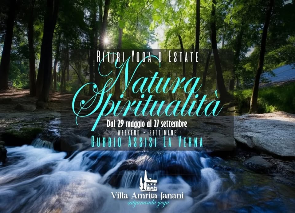 Potrebbe essere un'immagine raffigurante ‎il seguente testo "‎மைസை RITTRI Maturg RITTRLYOCAD'ESTI Spiritualilà Natura YOCI ESTATE Ibiritualità Dal 29 maggio al 27 settembre WEEKEND- WEEKEND-SETTIMANE SETTIMANE GUBBIO ASSISI LA VERNA مقن Villa Amrita Janani satyananda yeAa‎"‎