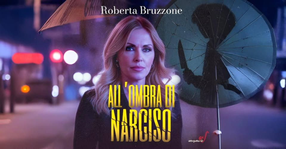 Potrebbe essere un'immagine raffigurante il seguente testo "Roberta Bruzzone •• All 'OMBRA II NARUISO NARCISN atrputtun"