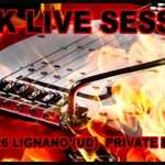 🔥🔥🔥ROCK LIVE SESSION 🔥🔥🔥🔥PRIVATE EVENT🎸 Rock Live Session Private Event a Latisana il 5 settembre 2026