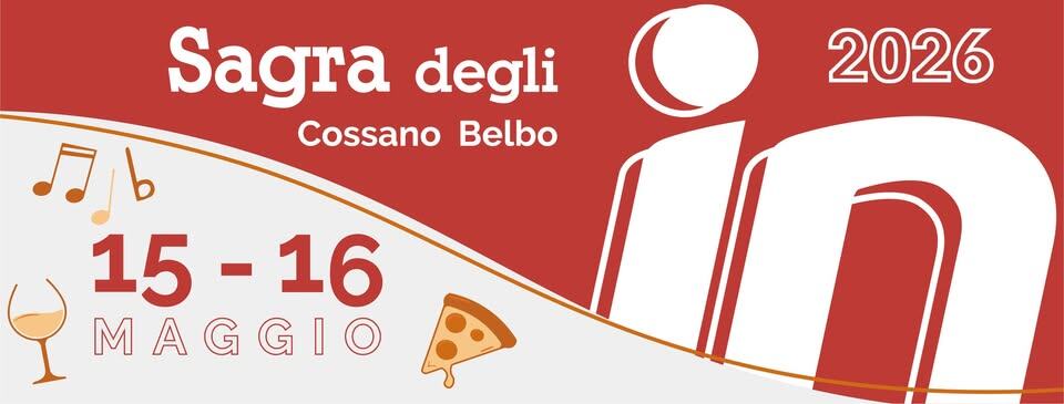 Sagra degli IN 2026 – 15 e 16 Maggio Potrebbe essere un'immagine raffigurante il seguente testo "2026 Sagra degli Cossano Belbo ♪ 15 15-16 16 الم MAGGIO IO"