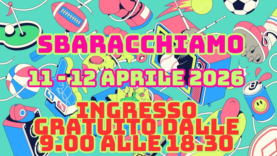 SBARACCHIAMO 11 E 12 APRILE 2026 Potrebbe essere un disegno raffigurante il seguente testo "иeHиRa SBARACCHIAM CCΗΙΑMO 11 11-12 -12 APRILE 2026 ன INGRESSO GRATUITOD TUITODALLE 9.00 ALLE ALLE18.30"