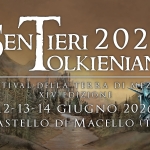 Sentieri Tolkieniani 2026 | Festival della Terra di Mezzo | XIV° Edizione Sentieri Tolkieniani 2026 Festival della Terra di Mezzo XIV° Edizione a Macello (TO) il 12 giugno - 14 giugno 2026